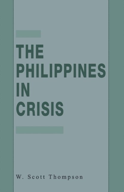 W. Thompson - Philippines in Crisis, E-bok