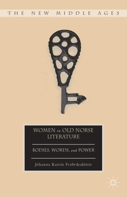 J. Friðriksdottir - Women in Old Norse Literature, E-bok
