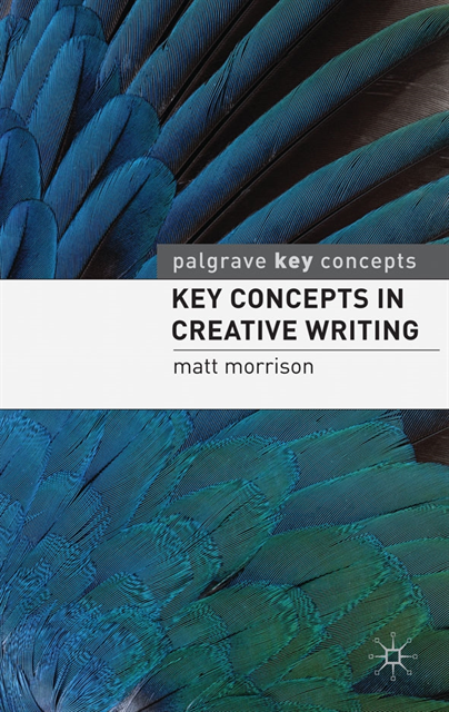 Matthew Morrison - Key Concepts in Creative Writing, E-bok