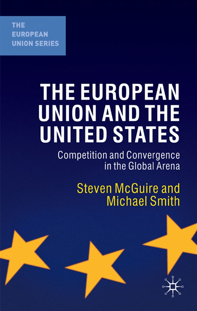 Steven McGuire, Michael Smith - European Union and the United States, E-bok