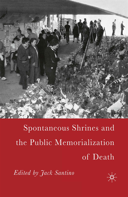 J. Santino - Spontaneous Shrines and the Public Memorialization of Death, E-bok
