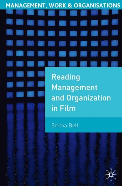 Emma Bell - Reading Management and Organization in Film, E-bok