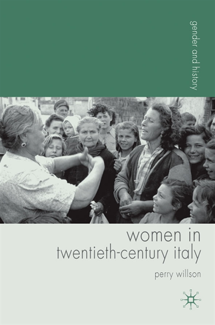 Perry Willson - Women in Twentieth-Century Italy, E-bok