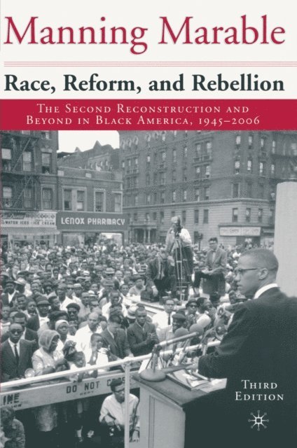 Manning Marable - Race, Reform and Rebellion, E-bok