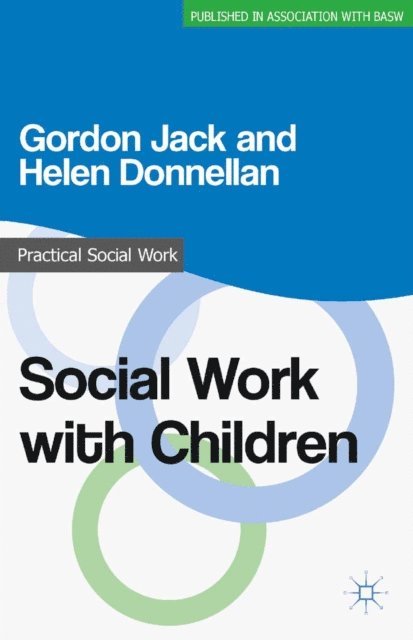 Gordon Jack, Helen Donnellan - Social Work with Children, E-bok
