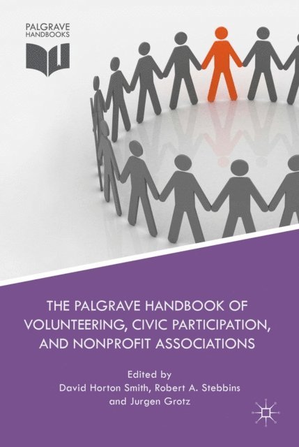 Jurgen Grotz, Robert A. Stebbins, David Horton Smith - Palgrave Handbook of Volunteering, Civic Participation, and Nonprofit Associations, E-bok