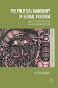 The Political Imaginary of Sexual Freedom