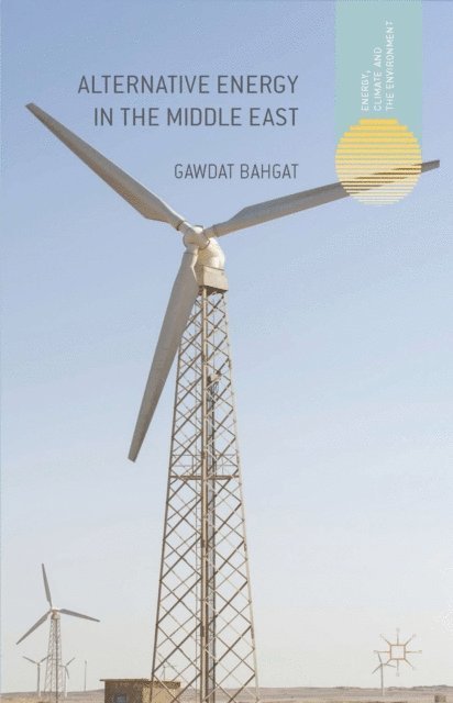 G. Bahgat - Alternative Energy in the Middle East, E-bok