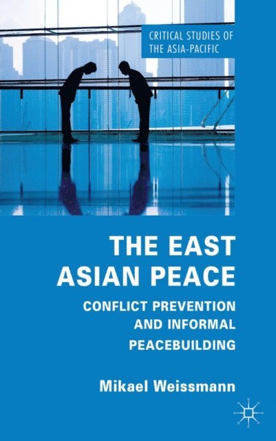 M. Weissmann - East Asian Peace, E-bok
