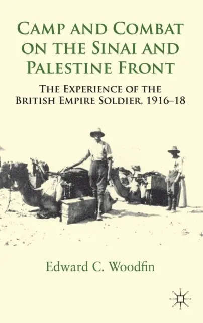 E. Woodfin - Camp and Combat on the Sinai and Palestine Front, E-bok. Tillgänglighet: Lägg i varukorg