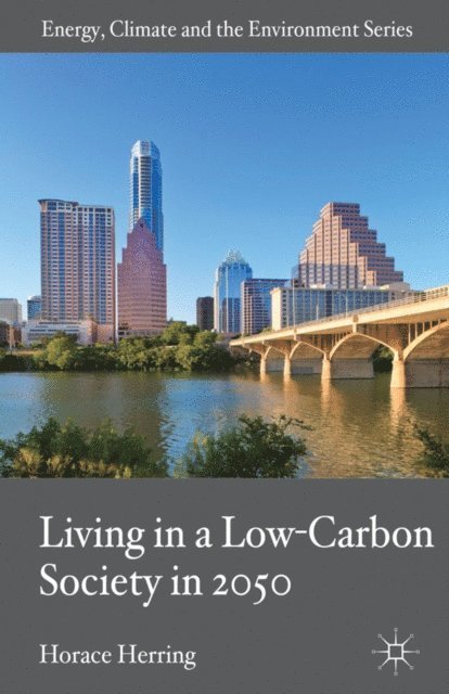H. Herring - Living in a Low-Carbon Society in 2050, E-bok