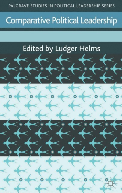Ludger Helms - Comparative Political Leadership, E-bok