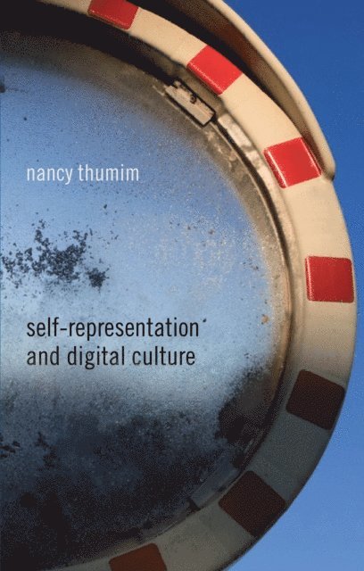N. Thumim - Self-Representation and Digital Culture, E-bok. Tillgänglighet: Lägg i varukorg