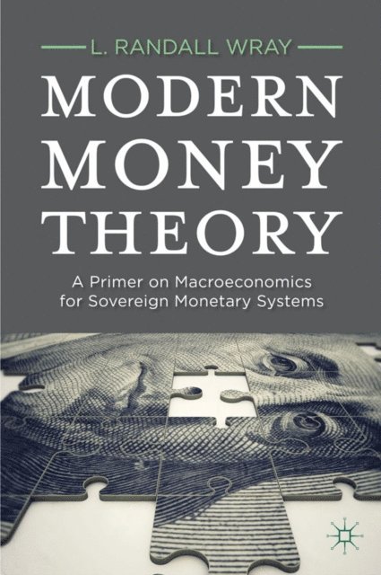 L. Randall Wray - Modern Money Theory, E-bok