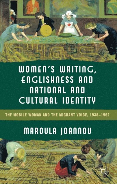 M. Joannou - Women's Writing, Englishness and National and Cultural Identity, E-bok