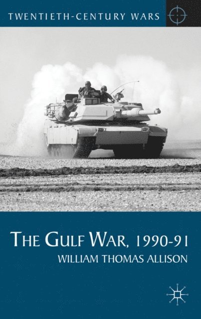 William Thomas Allison - Gulf War, 1990-91, E-bok