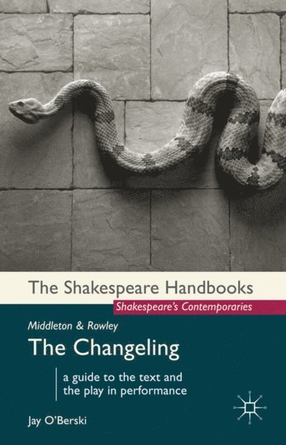 Jay O'Berski - Middleton and Rowley: The Changeling, E-bok