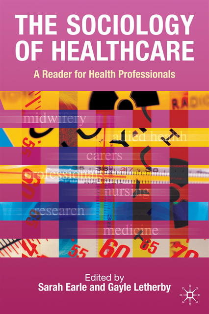 Sarah Earle, Gayle Letherby - Sociology of Healthcare, E-bok