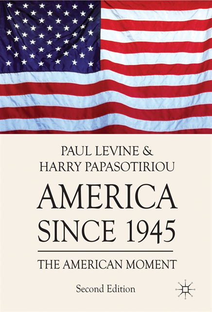 Paul Levine, Harry Papasotiriou - America since 1945, E-bok
