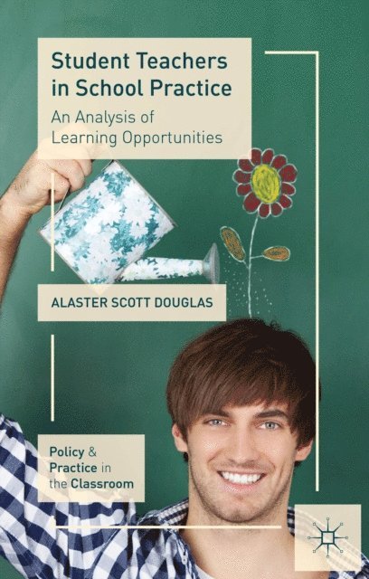 A. Douglas - Student Teachers in School Practice, E-bok
