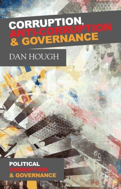 D. Hough - Corruption, Anti-Corruption and Governance, E-bok