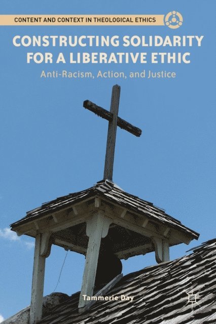 T. Day - Constructing Solidarity for a Liberative Ethic, E-bok