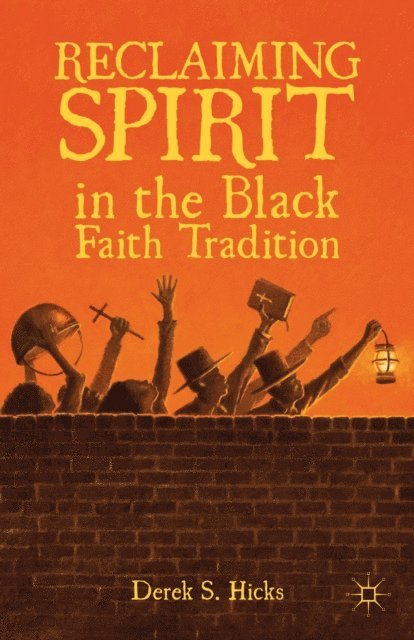 D. Hicks - Reclaiming Spirit in the Black Faith Tradition, E-bok