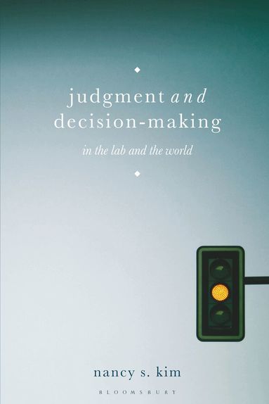 Judgment and Decision-Making by Nancy S. Kim