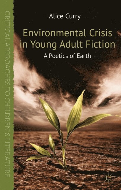 A. Curry - Environmental Crisis in Young Adult Fiction, E-bok
