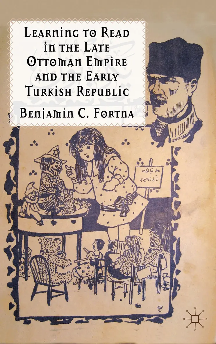 B. Fortna - Learning to Read in the Late Ottoman Empire and the Early Turkish Republic, Häftad. Tillgänglighet: Lägg i varukorg