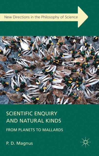 P. Magnus - Scientific Enquiry and Natural Kinds, E-bok
