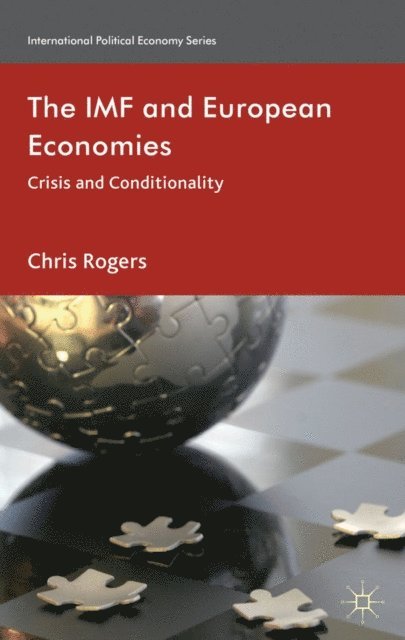 Chris Rogers - IMF and European Economies, E-bok