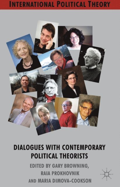 M. Dimova-Cookson, R. Prokhovnik, G. Browning - Dialogues with Contemporary Political Theorists, E-bok