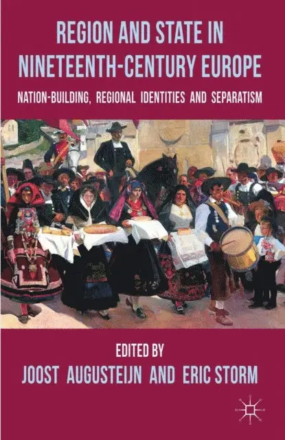 H. Storm, J. Augusteijn - Region and State in Nineteenth-Century Europe, E-bok. Tillgänglighet: Lägg i varukorg