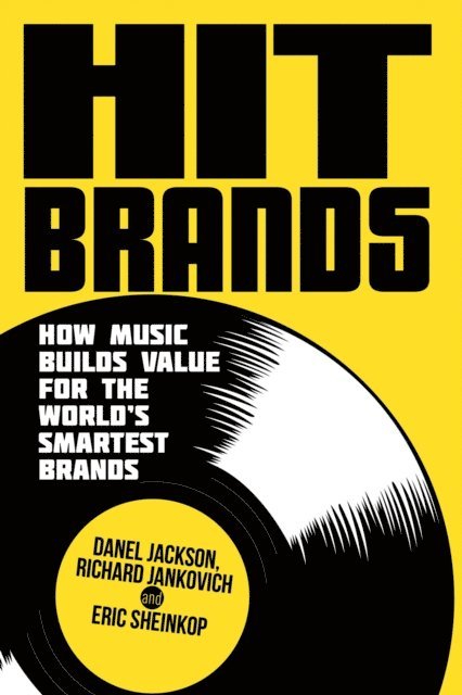 E. Sheinkop, R. Jankovich, D. Jackson - Hit Brands, E-bok