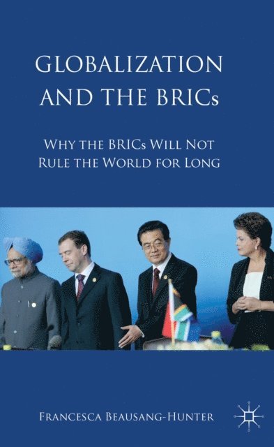 Francesca Beausang - Globalization and the BRICs, E-bok. Tillgänglighet: Lägg i varukorg