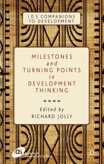 R. Jolly - Milestones and Turning Points in Development Thinking, E-bok