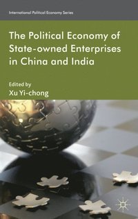 Political Economy of State-owned Enterprises in China and India