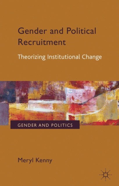 Meryl Kenny - Gender and Political Recruitment, E-bok