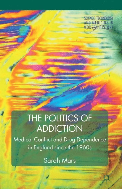 S. Mars - Politics of Addiction, E-bok