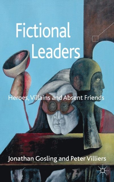 Peter Villiers, Jonathan Gosling - Fictional Leaders, E-bok