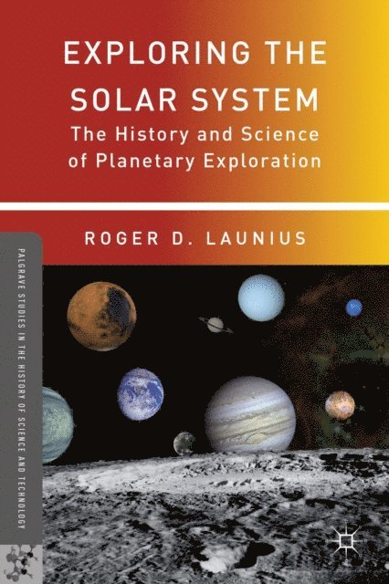 R. Launius - Exploring the Solar System, E-bok