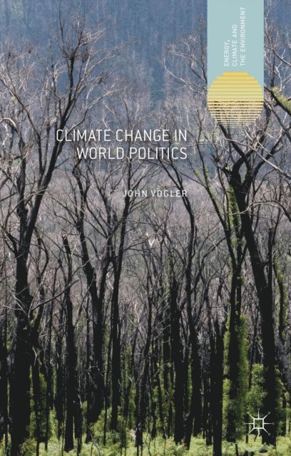 J. Vogler - Climate Change in World Politics, E-bok