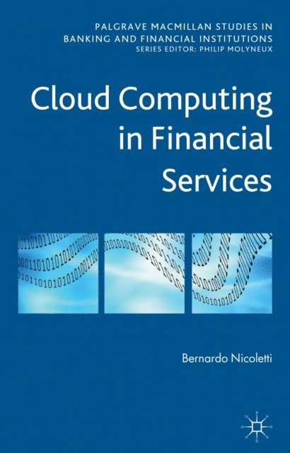 B. Nicoletti - Cloud Computing in Financial Services, E-bok