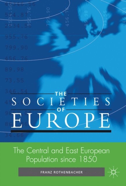 F. Rothenbacher - Central and East European Population since 1850, E-bok