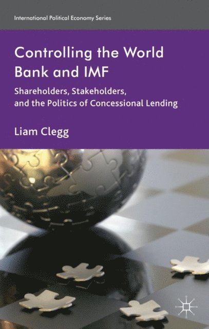 Liam Clegg - Controlling the World Bank and IMF, E-bok