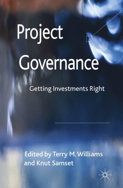 K. Samset, T. Williams - Project Governance, E-bok
