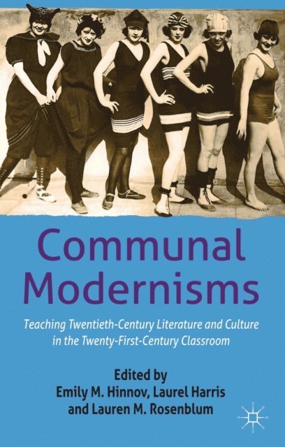 L. Harris, L. Rosenblum, E. Hinnov - Communal Modernisms, E-bok