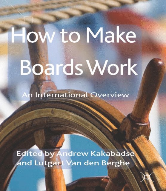 L. Van den Berghe, A. Kakabadse - How to Make Boards Work, E-bok