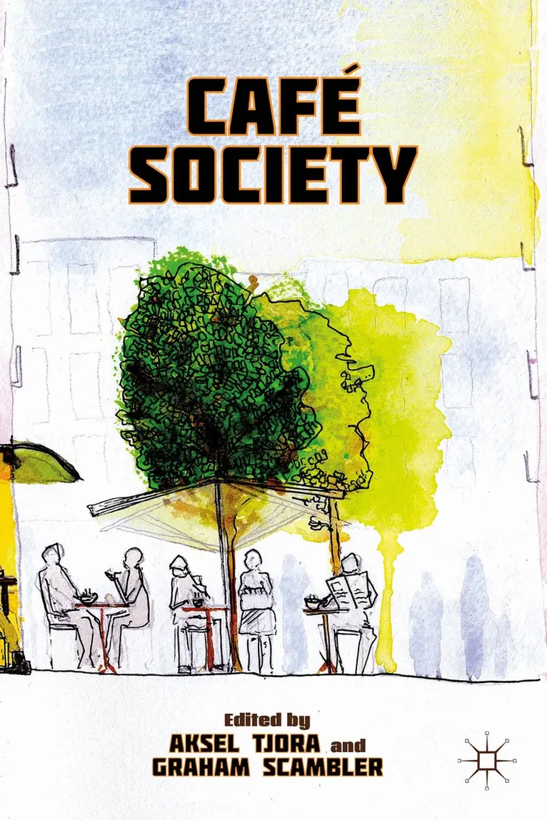 A. Tjora, G. Scambler - Café Society, Inbunden. Tillgänglighet: Lägg i varukorg